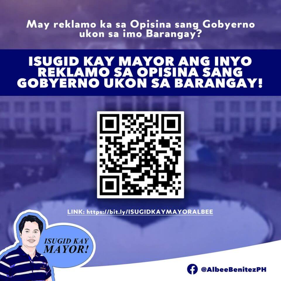 May reklamo ka sa isa ka talatapan sang Gobyerno ukon sa imo Barangay? Isgud kay Mayor ALBEE!